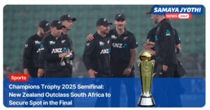New Zealand Storm Into Champions Trophy 2025 Final